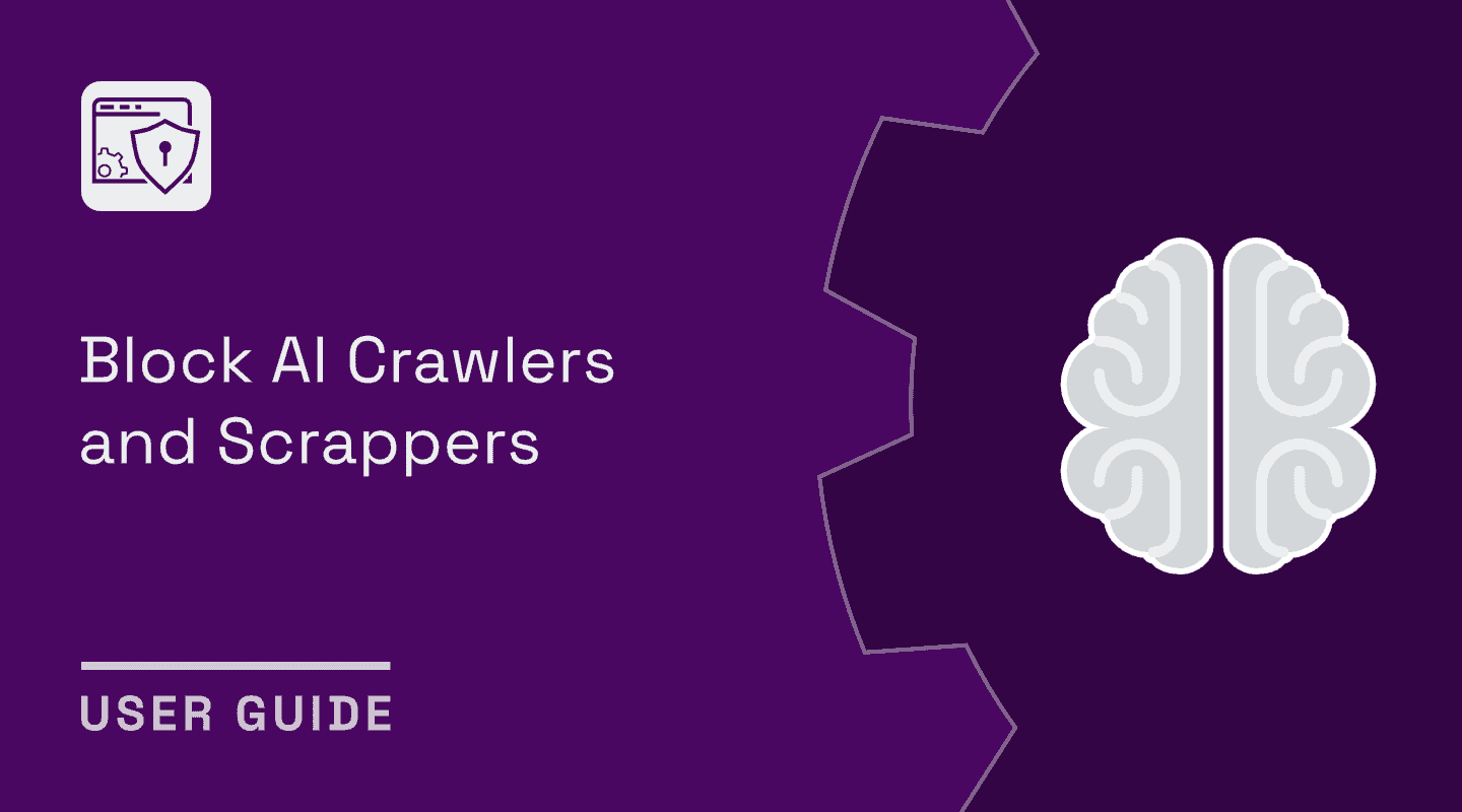 Block AI Crawlers and Scrappers