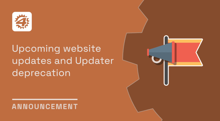 announcement upcoming website updates and updater deprecation